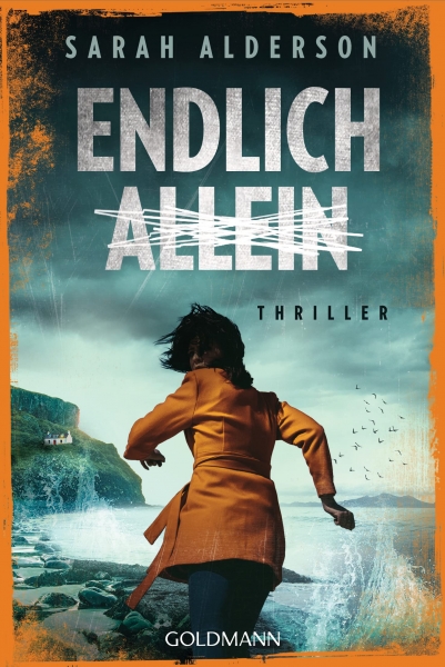 Sarah Alderson: Endlich Allein